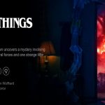 Stranger Things - Netflix is now making its ways to Gaming.