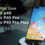 How to Install Google Play Store on Huawei p40 Pro , p40 and p40 pro plus mortaltech