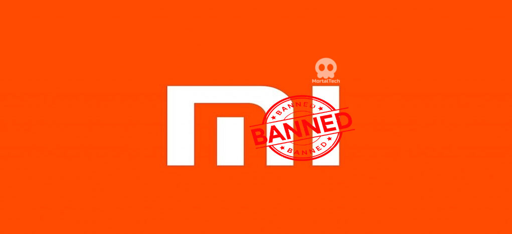 Xiaomi is now in US Backlist - US Investors must withdraw till November - MortalTech